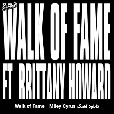 دانلود آهنگ Walk of Fame Miley Cyrus